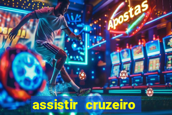 assistir cruzeiro ao vivo futemax